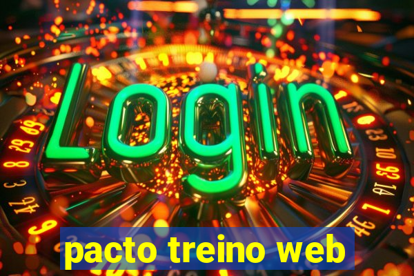 pacto treino web